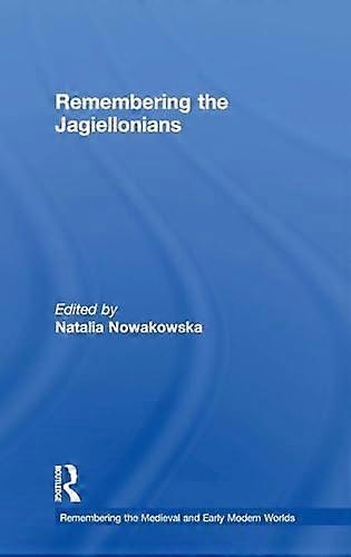Remembering the Jagiellonians