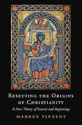 Reestableciendo los orígenes del cristianismo