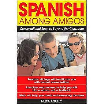 Spansk blant Amigos: Conversational spansk utenfor klasserommet