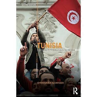 Tunisia: From stability to revolution in the Maghreb (The Contemporary Middle East)