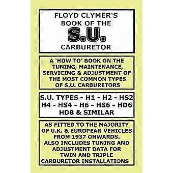 Le livre de Floyd Clymer sur le carburateur S.U.