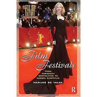 Film Festivals From European Geopolitics to Global Cinephilia
