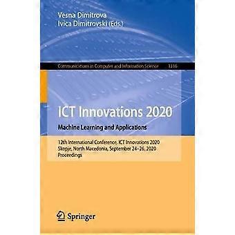 Ict Innovations 2020. Machine Learning And Applications 12th International Confe - Springer Nature B.V - Paperback - en Book