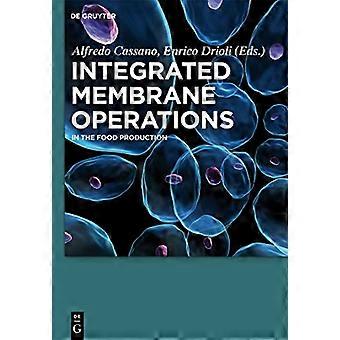 Integrated Membrane Operations In the Food Production