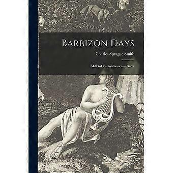 Barbizon days millet--corot--rousseau--barye
