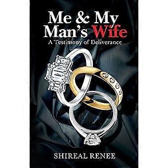 Me my man's wife a testimony of deliverance