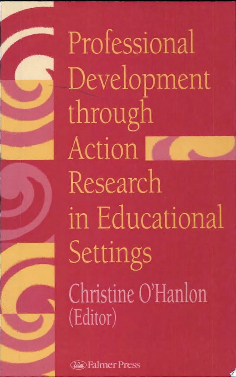 Professional development through action research in educational settings