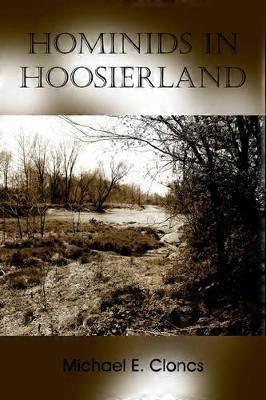 Hominids In Hoosierland