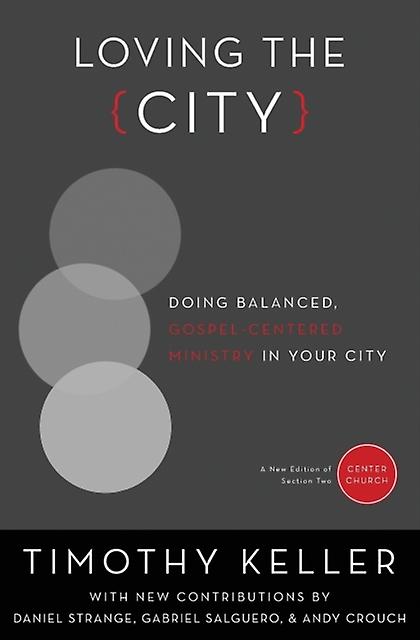 Loving The City by Timothy Keller Paperback