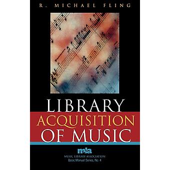 Aquisição de Música para Bibliotecas - Michael R. Fling
