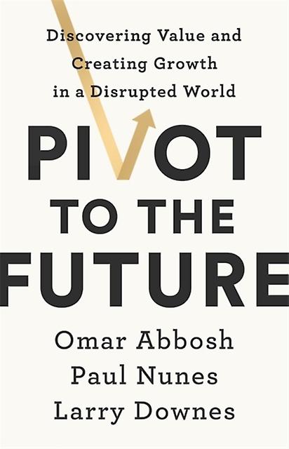 Pivot To The Future by Omar Abbosh Paperback