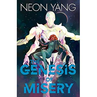 Genesis Of Misery - Neon Yang
