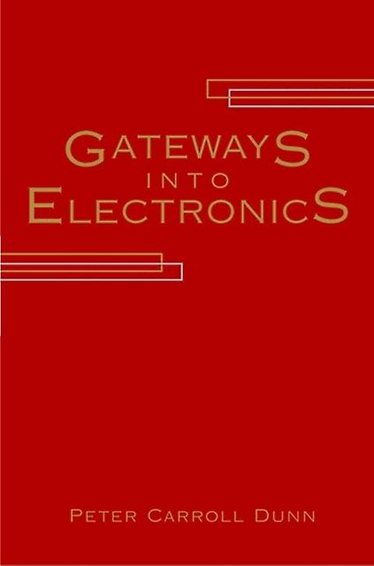 Gateways Into Electronics by Dunn Paperback Book