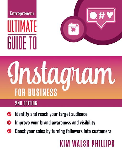 Ultimate Guide To Instagram by Kim Walsh Phillips Paperback