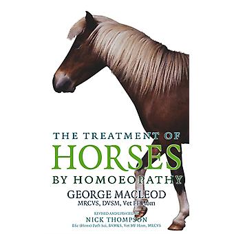 Treatment Of Horses By Homoeopathy - George Macleod
