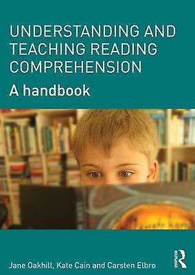 Understanding And Teaching Reading Comprehension - Jane Oakhill - Teaching of a specific subject - Taylor & Francis Ltd - Paperback