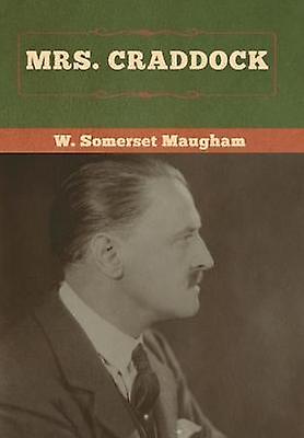 Mrs. Craddock by W Somerset Maugham Hardback Book
