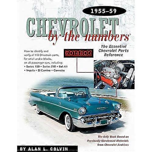 1955-1959 MODEL Parts Reference: Chevrolet by the Numbers Highly Detailed Book