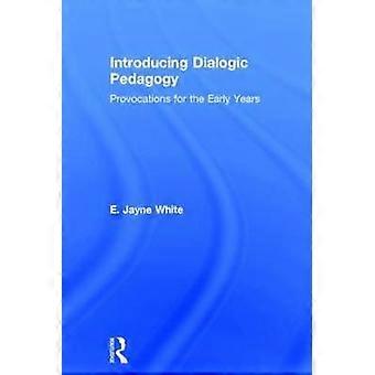 Introducing Dialogic Pedagogy
