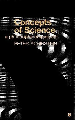 Concepts of Science - A Philosophical Analysis