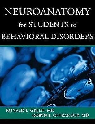 Neuroanatomy for Students of Behavioral Disorders