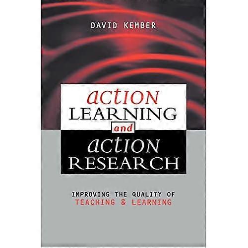 Action Learning, Action Research: Improving the Quality of Teaching and Learning