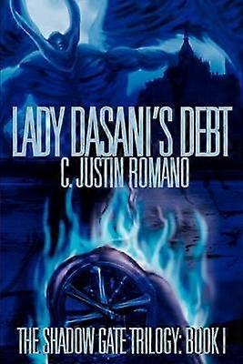 LADY DASANI'S DEBT The Shadow Gate Trilogy Book I