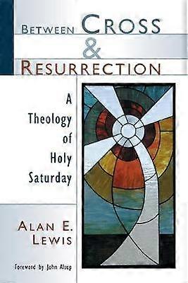 Between Cross and Resurrection
