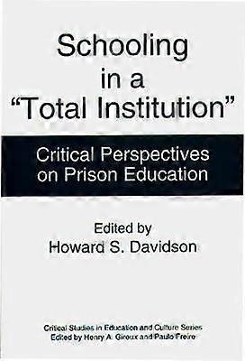 Schooling in a Total Institution