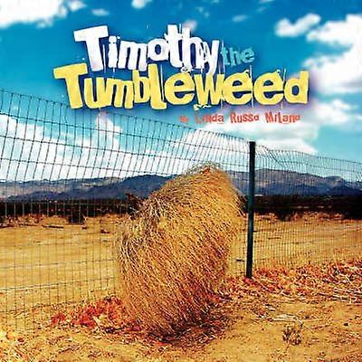 Timothy the Tumbleweed