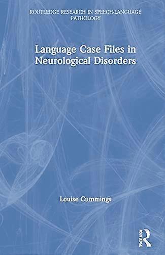 Language Case Files in Neurological Disorders