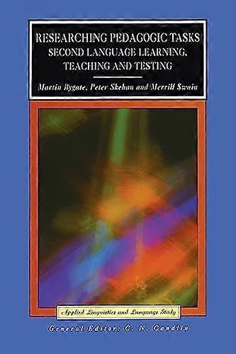 Researching Pedagogic Tasks: Second Language Learning Teaching and Testing