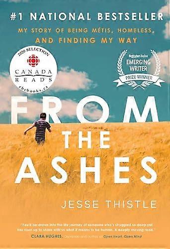 From the Ashes: My Story of Being Metis Homeless and Finding My Way