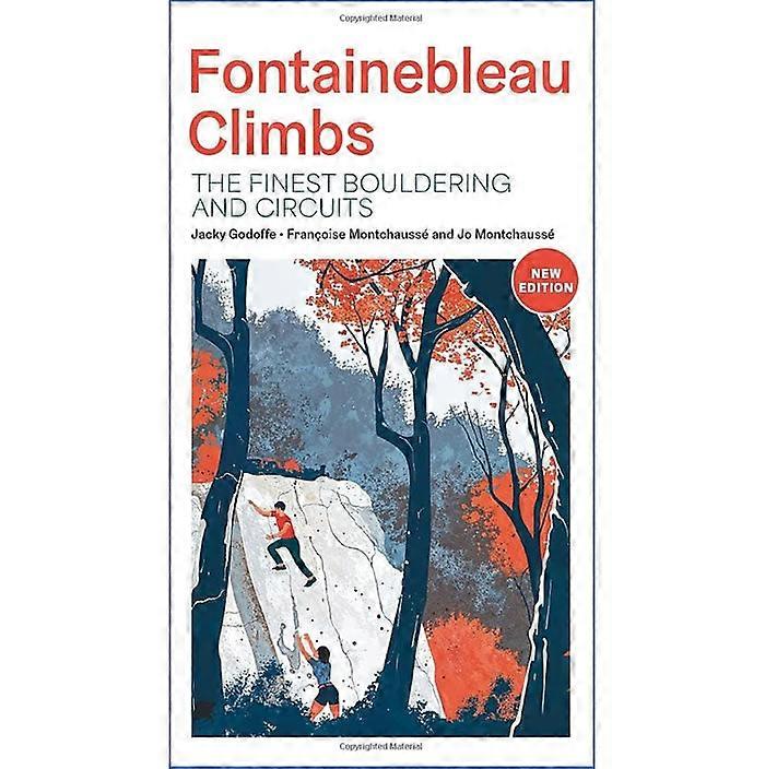 Fontainebleau Climbs Bouldering Guidebook