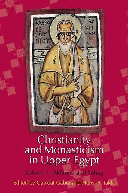 Christianity And Monasticism In Upper Egypt Volume 1 Paperback Book