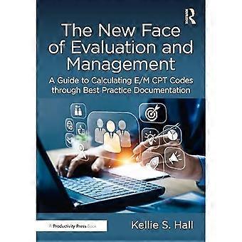 Neues Gesicht der Evaluierung und des Managements: Ein Leitfaden zur Berechnung von e/m-CPT-Codes durch Best-Practice-Dokumentation