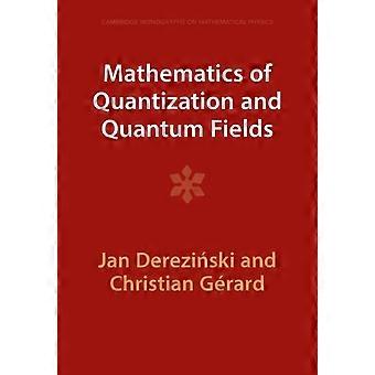Matemática da Quantização e Campos Quânticos - Jan Dereziski