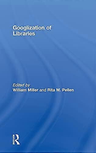 Googlization of Libraries