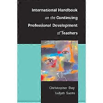 International Handbook of Continuing Professional Development of Teachers