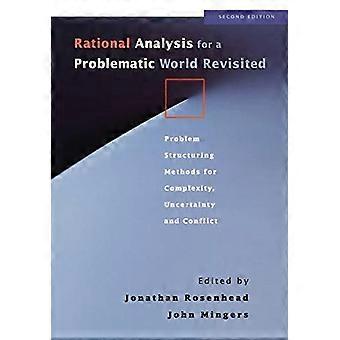 Rational Analysis for a Problem World Revisited: Ongelman jäsentämismenetelmät monimutkaisuuteen, epävarmuuteen ja konflikteihin