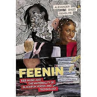Feenin: R&B-muziek en de materialiteit van zwarte vrouwelijke stemmen en technologie