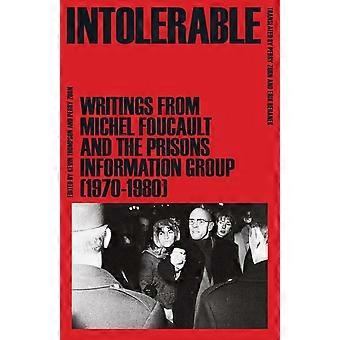 Intollerabile: scritti di Michel Foucault e del Gruppo d'informazione sulle carceri (1970-1980)