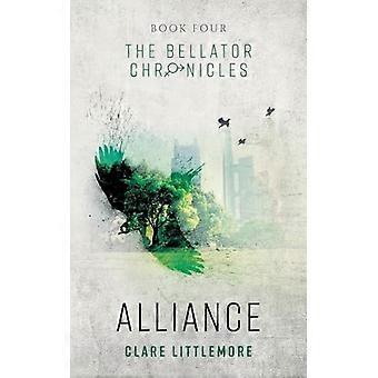 Alliance: Nuorten aikuisten dystooppinen romanssi (Bellator Chronicles)