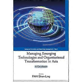 Gestione delle tecnologie emergenti e della trasformazione organizzativa in Asia