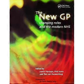 The New Gp Changing Roles And The Modern Nhs - Jamie Harrison