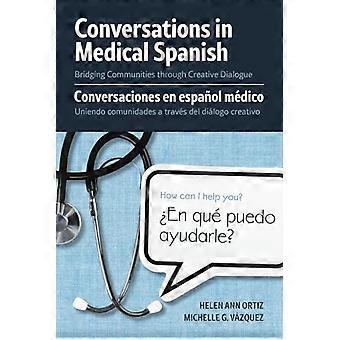 Conversaciones en español médico: Uniendo comunidades a través del diálogo creativo