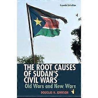 The Root Causes Of Sudan's Civil Wars Old Wars And New Wars Expanded 3rd Edition - Douglas H Johnson - Paperback - en Book