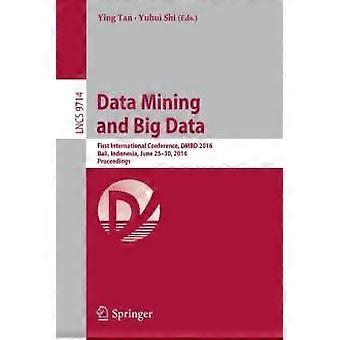 Data Mining And Big Data First International Conference Dmbd 2016 Bali - Springer Nature B.V - Paperback - en Book