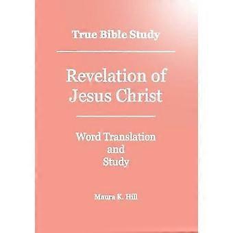 True Bible Study - Revelation Of Jesus Christ