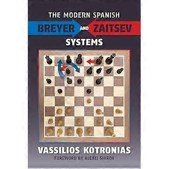 L'espagnol moderne : les systèmes Breyer et Zaitsev